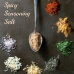 Making your own Spicy Seasoning Salt is a snap and it allows you to punch it up to your own liking in the heat department. It is great on vegetables, chicken, fish, or where ever you use a commercial seasoning salt.