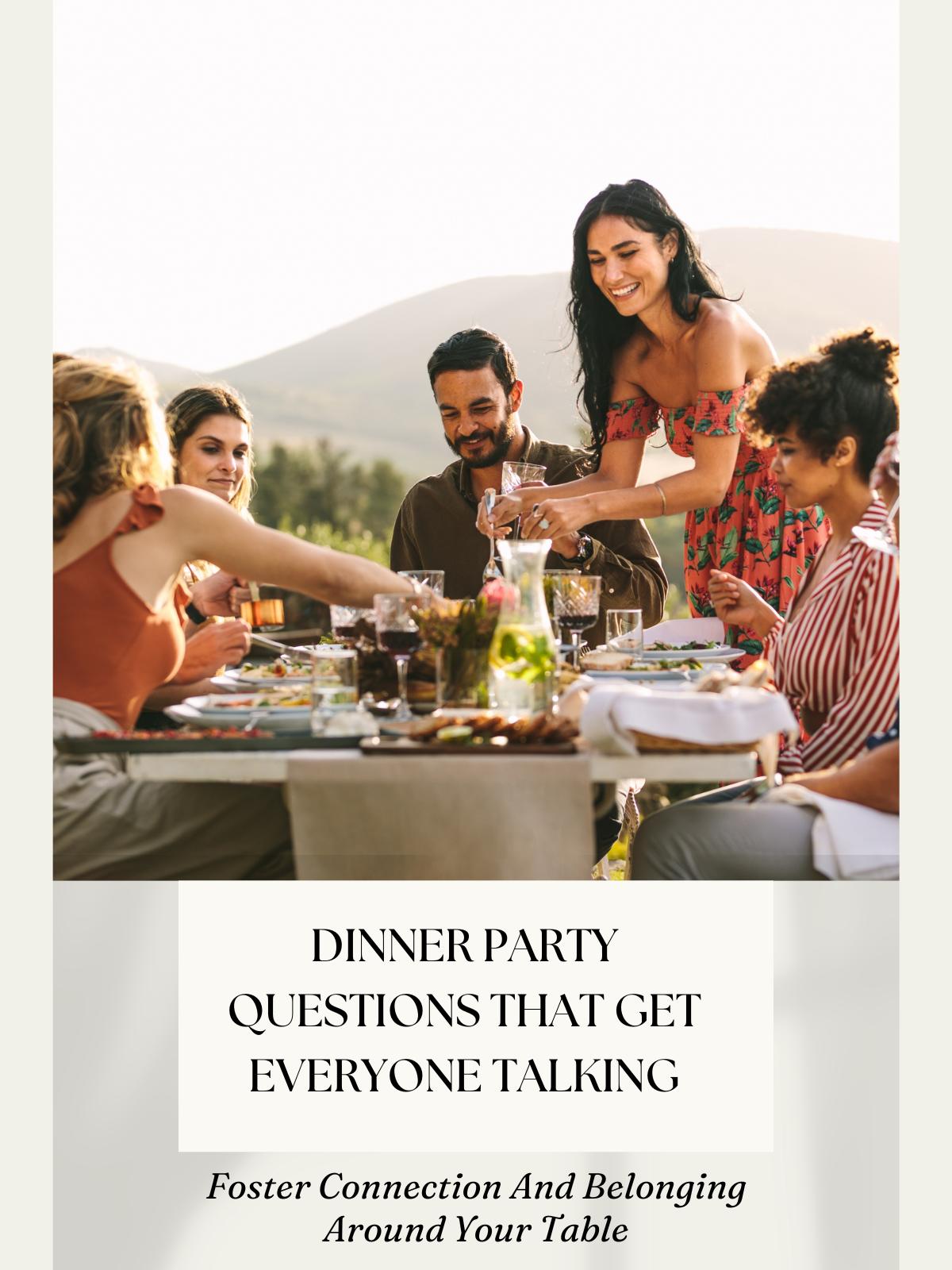 Five people sit outdoors around a table set for a meal, laughing and talking with mountains in the background. Text on the image reads: "Dinner Party Questions: What are some good conversation starters to get everyone talking?.