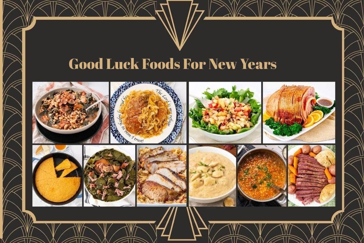 A collection of ten traditional New Year’s good luck foods, including black-eyed peas, collard greens, cornbread, pork and sauerkraut, ham, and lentils, arranged in a grid with the title “Good Luck Foods For New Years.”