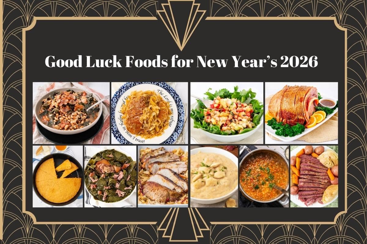 A collage of ten traditional dishes—beans, noodles, salad, glazed ham, cornbread, greens, roast pork, stew, soup, and beef with potatoes—under the title: “New Year’s Food for Good Luck 2026.”.