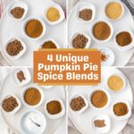 A collage of four dishes showcasing different pumpkin pie spice blends. Each dish contains a variety of powdered spices arranged in small white bowls. The center of the collage features an orange square with the white text "4 Unique Pumpkin Pie Spice Blends.