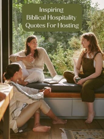 Three women sit and chat by a sunny window with greenery outside. One gestures while speaking, another listens, and an open book rests nearby. Text reads: “Inspiring Biblical Hospitality Quotes For Hosting.”.