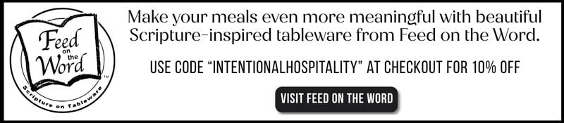 Banner ad for Feed on the Word featuring an open Bible illustration. Text: "Make your meals—even crock pot pork chops in cream of mushroom soup—more meaningful with Scripture-inspired tableware. Use code 'INTENTIONALHOSPITALITY' for 10% off.