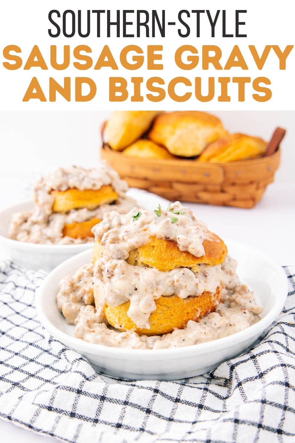 A bowl of Southern-style sausage gravy poured over split biscuits, with more biscuits in a basket in the background; text above reads "Southern-Style Sausage Gravy and Biscuits.