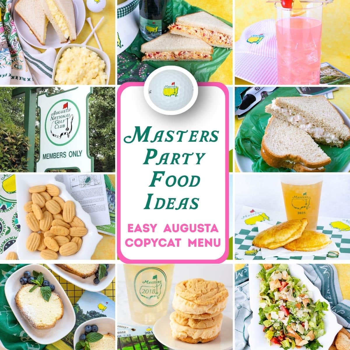 A collage features classic Masters golf tournament-inspired foods and drinks, including sandwiches, cookies, pimento cheese, lemonade, and salads, with green and yellow Augusta-themed decorations and a central text: "Masters Party Food Ideas.