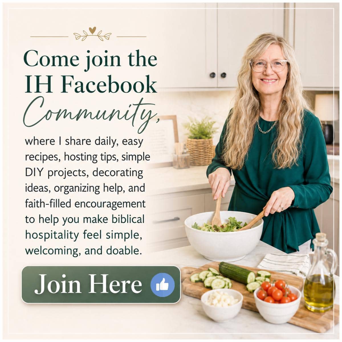 A smiling woman in a green top stands in a bright kitchen, mixing a salad. Fresh vegetables and utensils are on the counter. Text invites viewers to join the IH Facebook Community for recipes, tips, and encouragement.